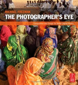 The Photographer's Eye by Michael Freeman