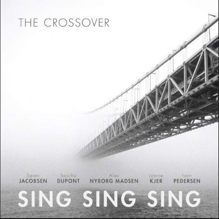 Sing Sing Sing - The Crossover 